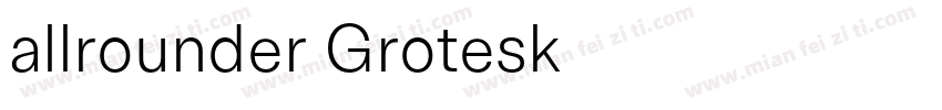 allrounder Grotesk字体转换